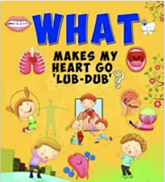 WHAT MAKES MY HEART GO LUB - DUB ?